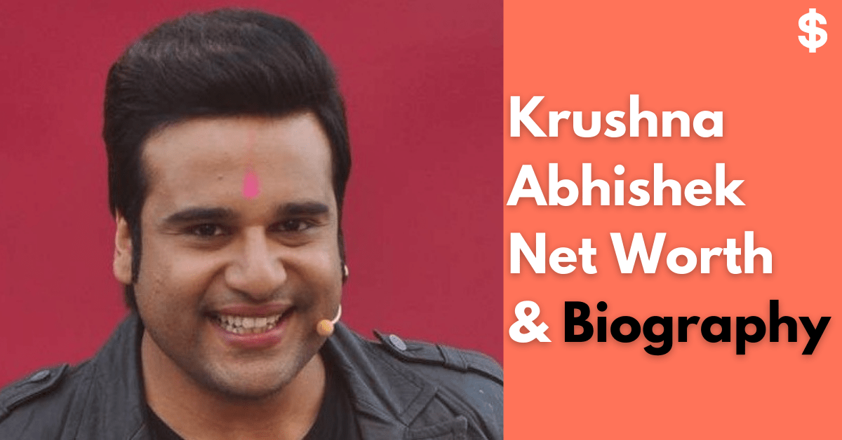 Krushna Abhishek Net Worth | Income, Salary, Property | Biography