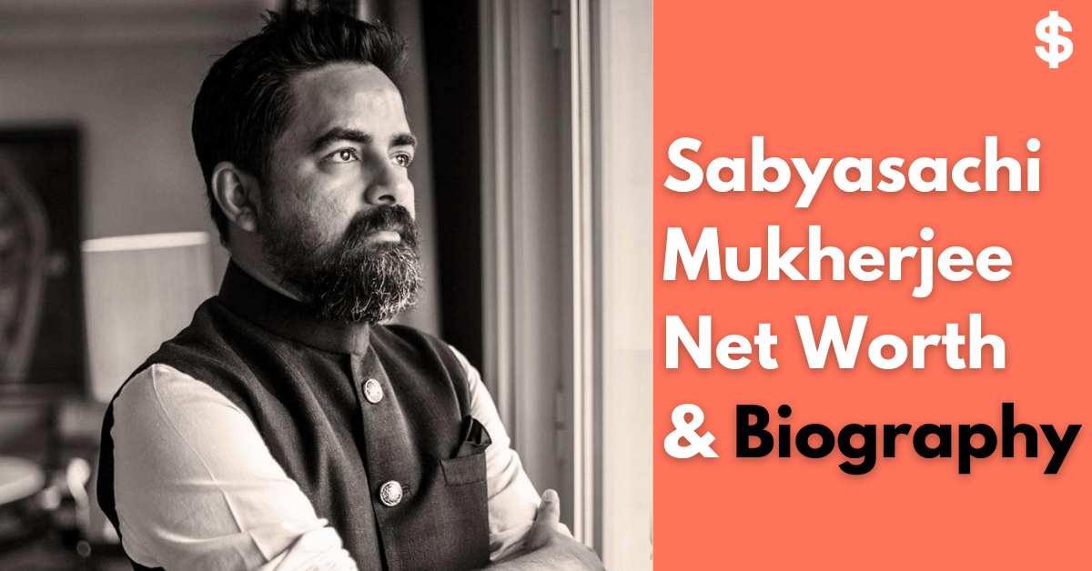 Sabyasachi Mukherjee Net Worth | Salary, Income, Property | Biography
