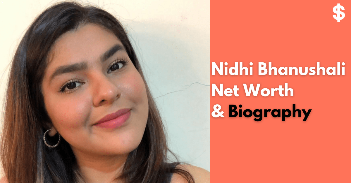 Nidhi Bhanushali Net Worth | Income, Salary | Biography