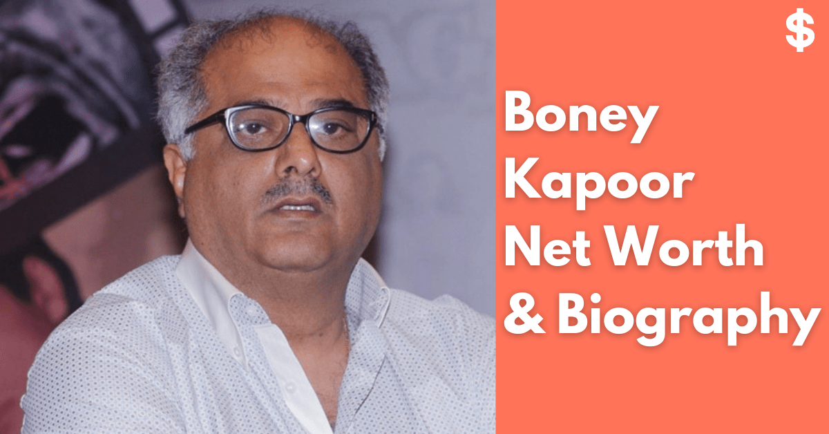 Boney Kapoor Net Worth | Income, Salary, Property | Biography