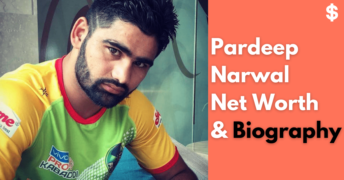 Pardeep Narwal Net Worth | Income, Salary, Property | Biography