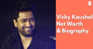 2021 Vicky Kaushal Net Worth | Income, Salary, Property | Biography