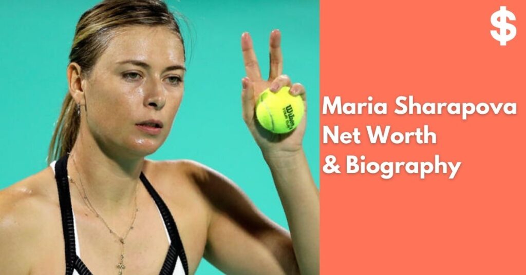 2024 Maria Sharapova Net Worth Salary, Property Biography