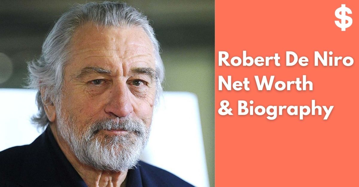 Robert De Niro Net Worth | Income, Salary, Property | Biography