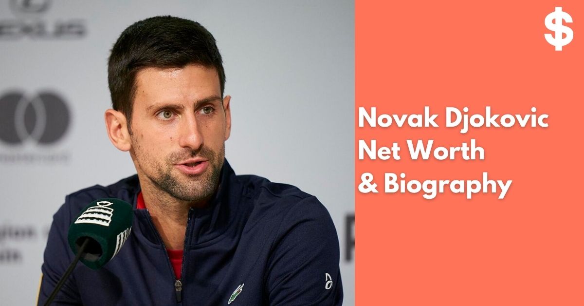 Novak Djokovic Net Worth | Income, Salary, Property | Biography