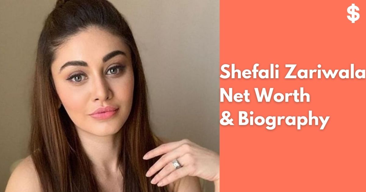 Shefali Zariwala Net Worth | Income, Salary, Property | Biography