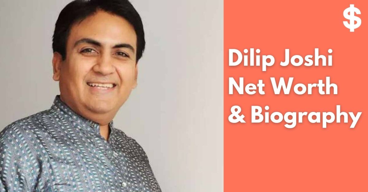 Dilip Joshi Net Worth | Income, Salary, Property | Biography