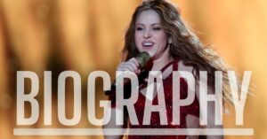 Shakira Biography