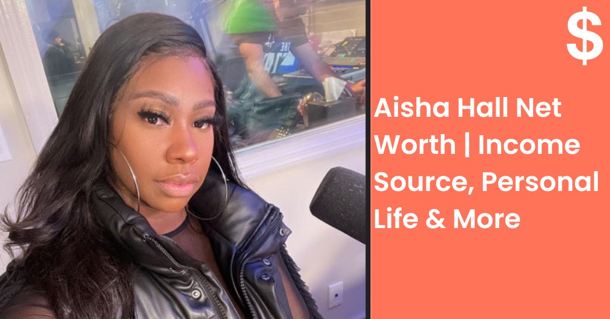 aisha-hall-net-worth-income-source-personal-life-more-networthdekho