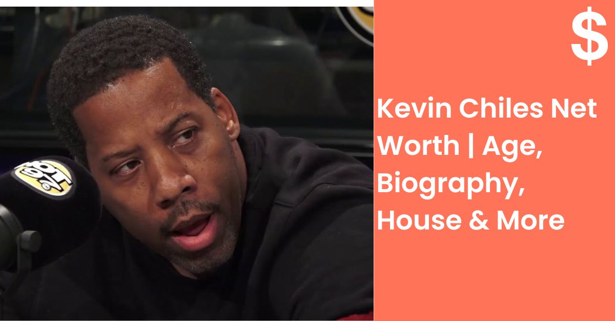 Kevin Chiles Net Worth, Income & Property