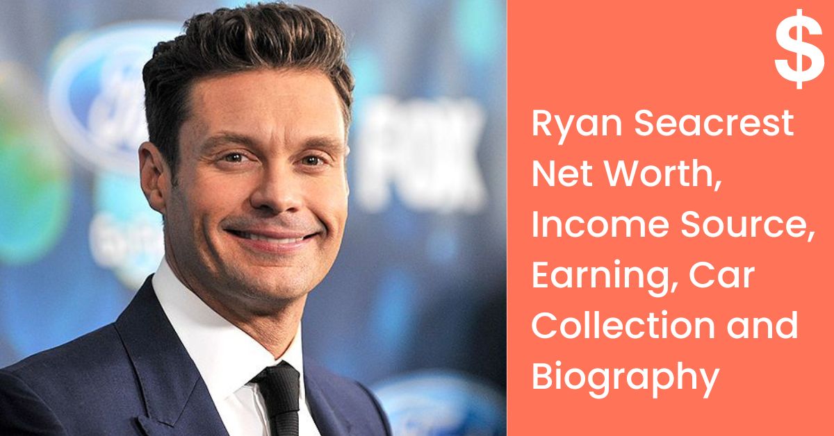 Ryan Seacrest Net Worth, Income Source, Earning, Car Collection and Biography