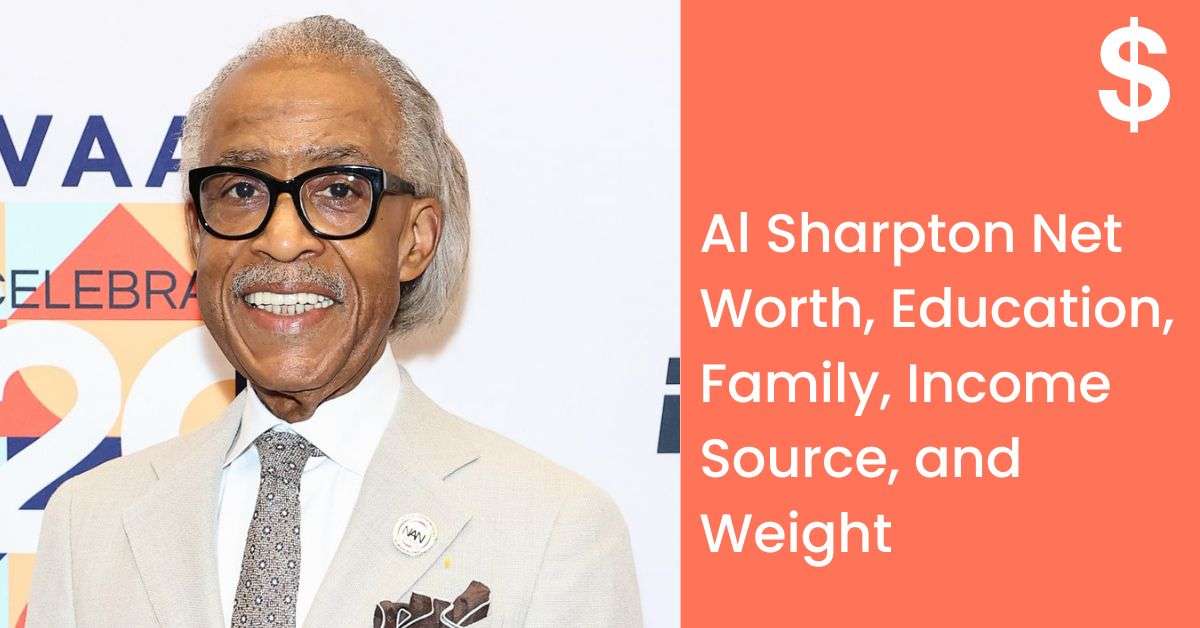 Al Sharpton Net Worth, Education, Family, Income Source, and Weight