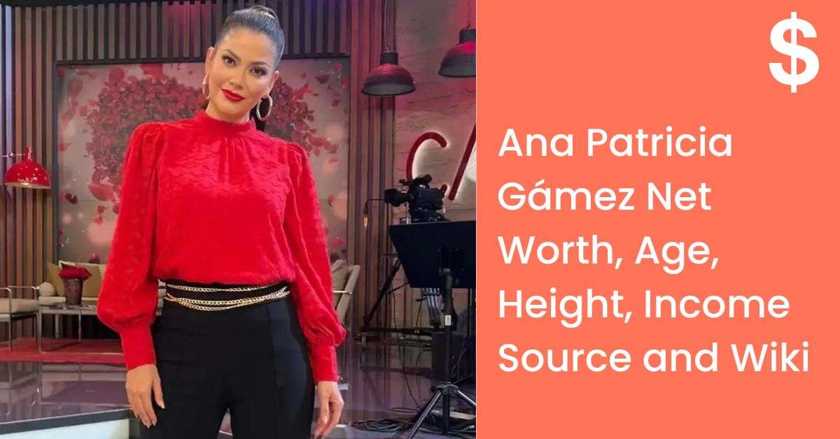 Ana Patricia Gámez Net Worth, Age, Height, Income Source and Wiki