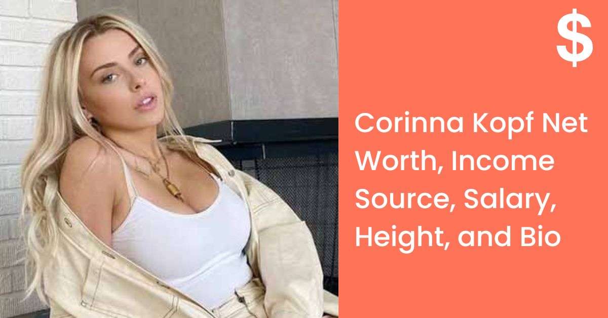 Corinna Kopf Net Worth, Income Source, Salary, Height, and Bio