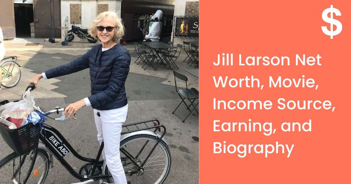 Jill Larson Net Worth, Movie, Income Source, Earning, and Biography