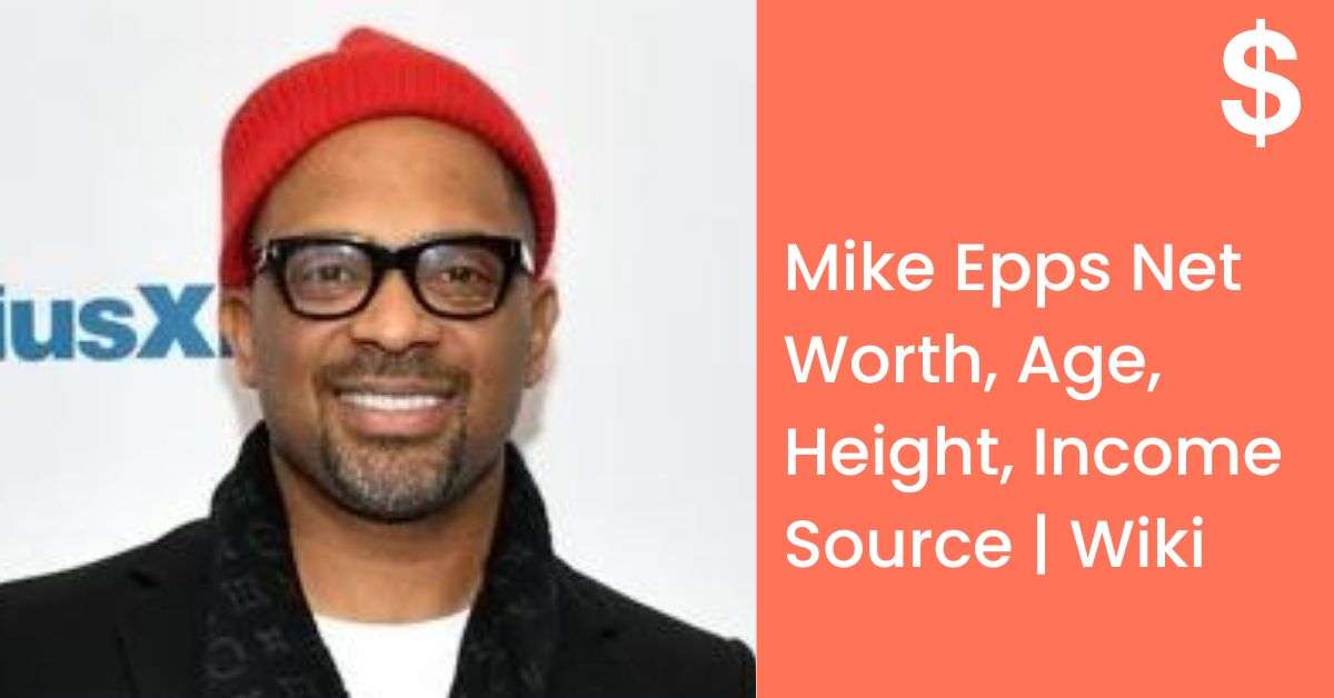 Mike Epps Net Worth, Age, Height, Income Source | Wiki