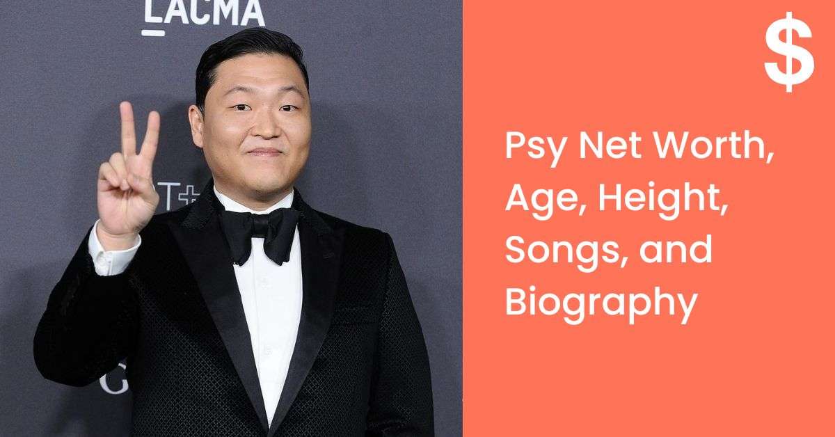 Psy Net Worth, Age, Height, Songs, and Biography