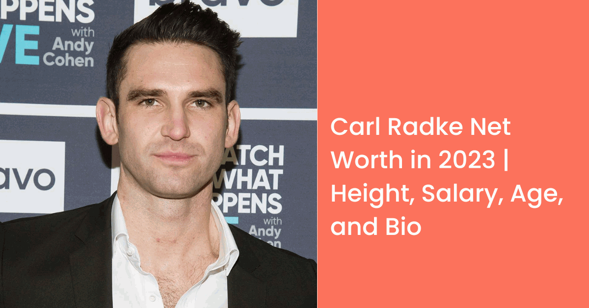 Carl Radke net worth