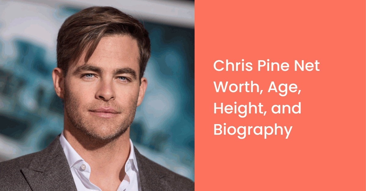 Chris Pine Net Worth