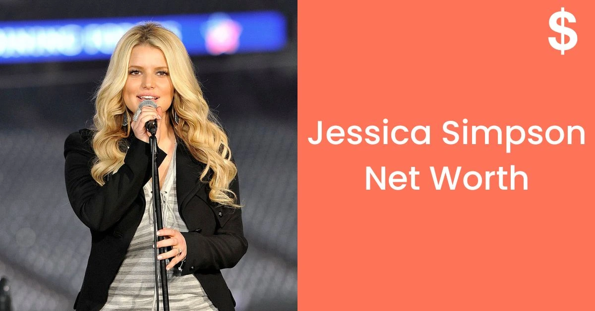 Jessica Simpson net worth