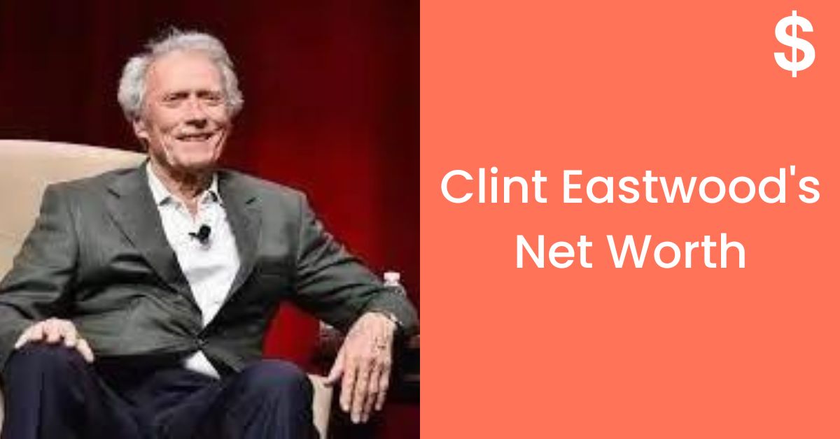 Clint Eastwood Net Worth