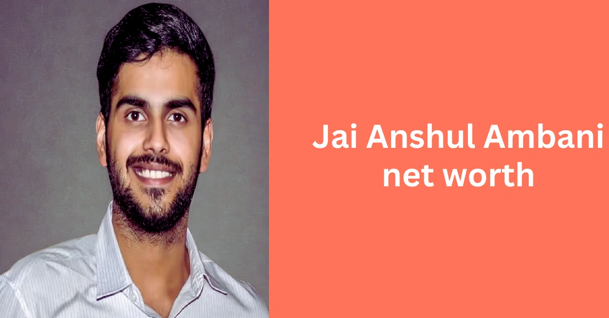 Jai Anshul Ambani net worth